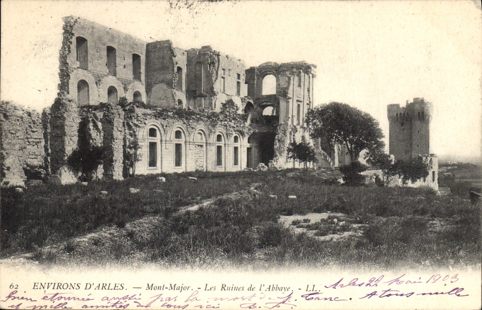 Environs d'Arles — Mont-Major — Les Ruines de l'Abbaye — LL. Arles, Août 1903