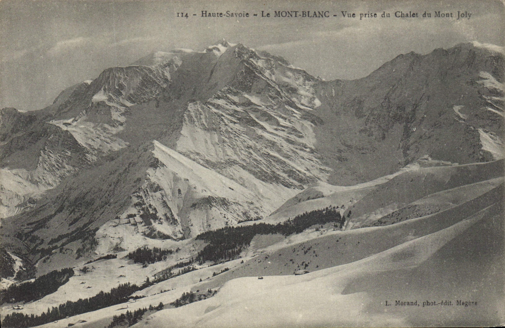 Der MONT-BLANC - Ansicht vom Chalet du Mont Joly - Haute-Savoie - n°114 - L. Morand, phot.-edit. Megère