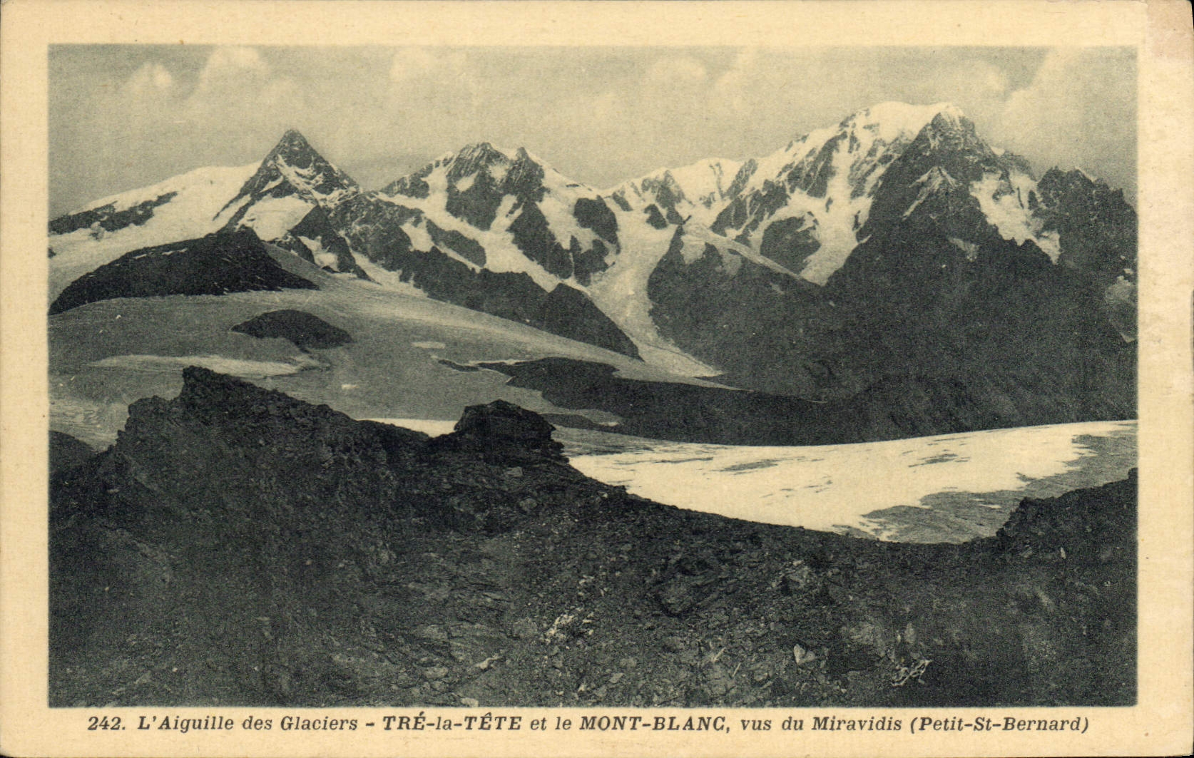 L'Aiguille des Glaciers - Tré-la-Tête et le Mont-Blanc, vus du Miravidis (Petit-St-Bernard) — n° 242 — Édition Bérgaud - Bousies Maurice