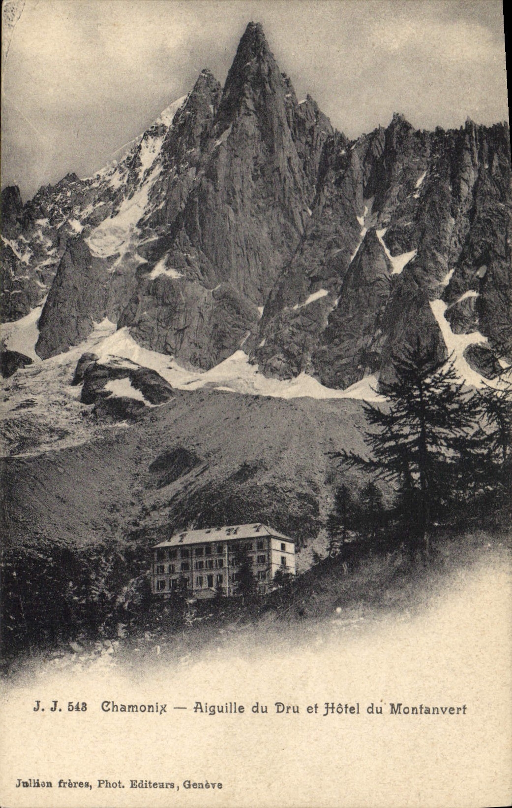 Chamonix — Aiguille du Dru et Hôtel du Montanvert — Jullion frères, Phot. Editears, Genève