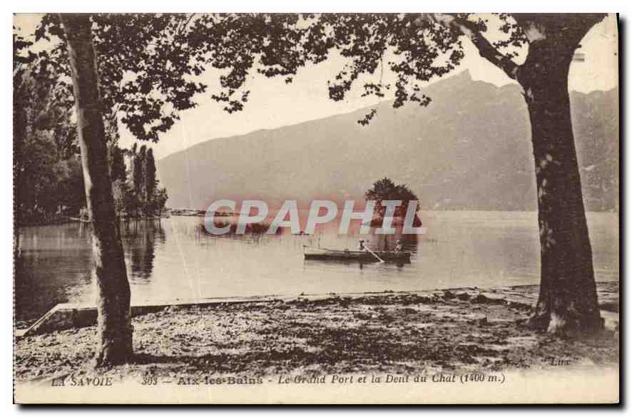 CPA La Savoie Aix les Bains Le Grand Port et la Dent du Chat 