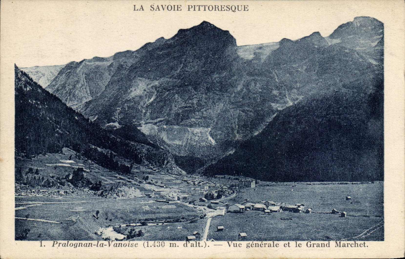 Pralognan-la-Vanoise — Vue générale et le Grand Marchet — La Savoie Pittoresque