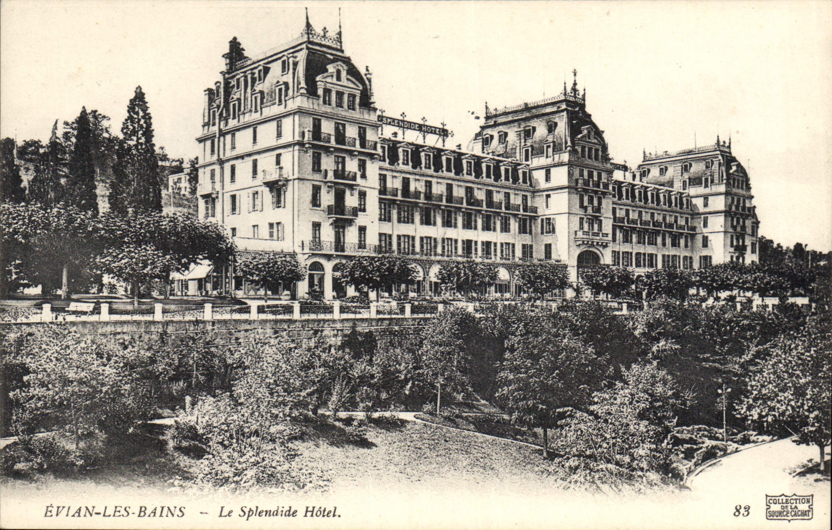 ÉVIAN-LES-BAINS — Le Splendide Hôtel — Collection de la Source-Cachet, n°83