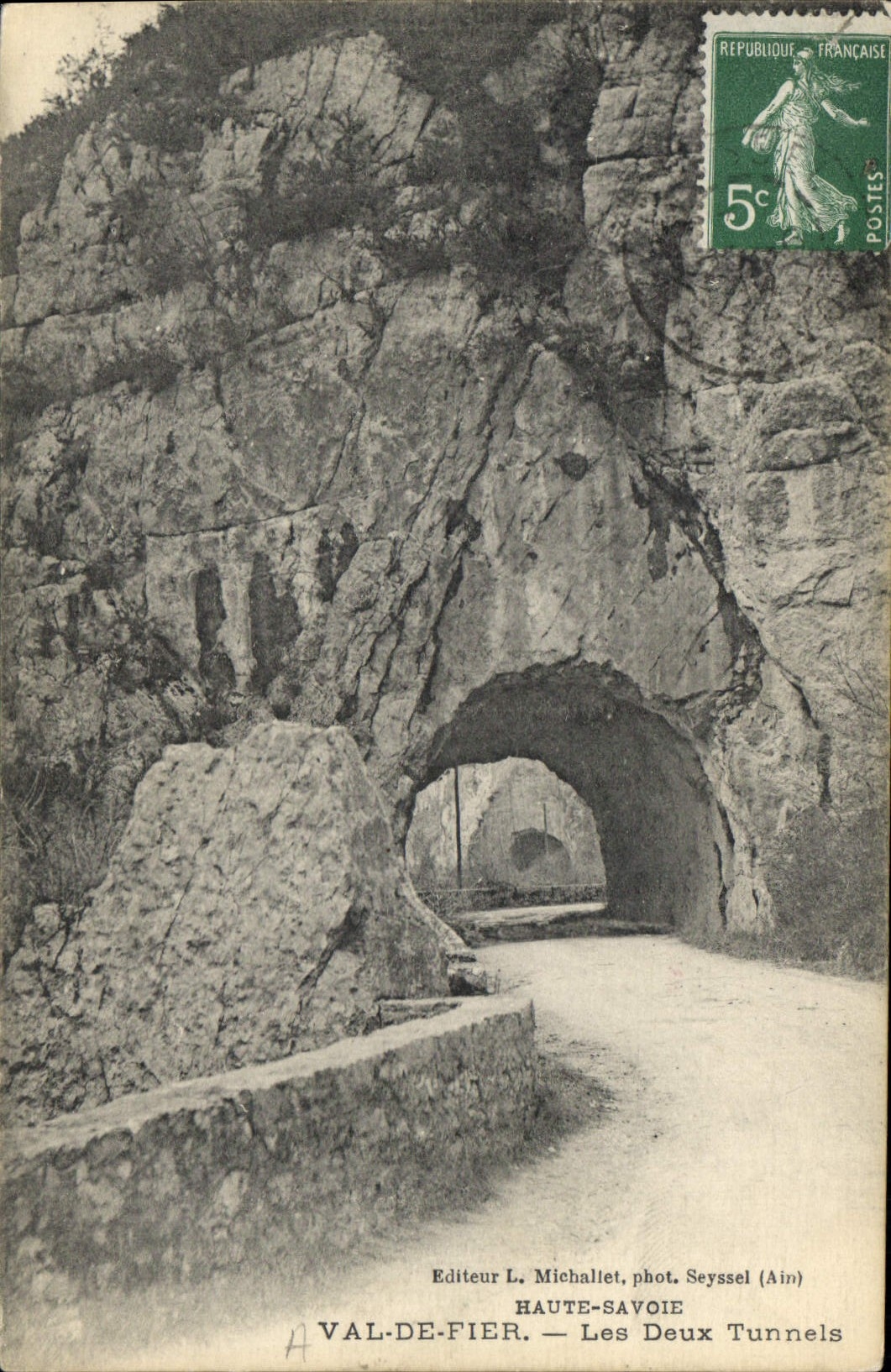 Val-de-Fier — Les Deux Tunnels — Editeur L. Michallet, phot. Seyssel (Ain)