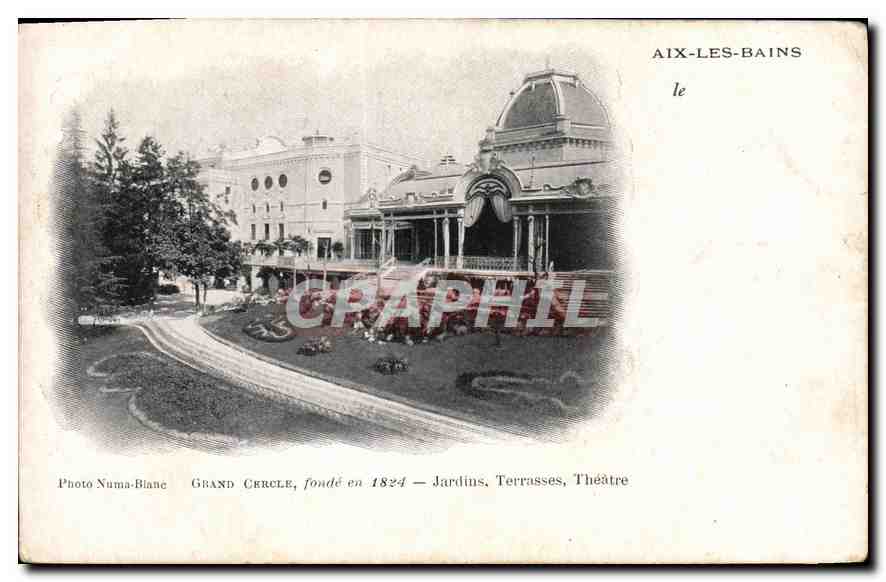 CPA Aix les Bains Grand Cercle Jardins Terrasses Theatre 