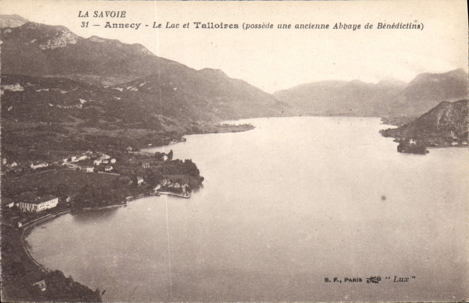Annecy - Le Lac et Telloires (possède une ancienne Abbaye de Bénédictins) — B. F., PARIS « Lux »