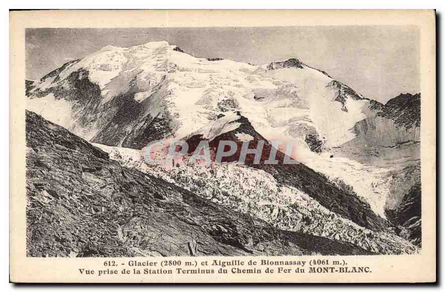 CPA Glacier et Aiguille de Bionnassay Vue prise de la Station Terminus de Chemin de Fer du Mont Blan