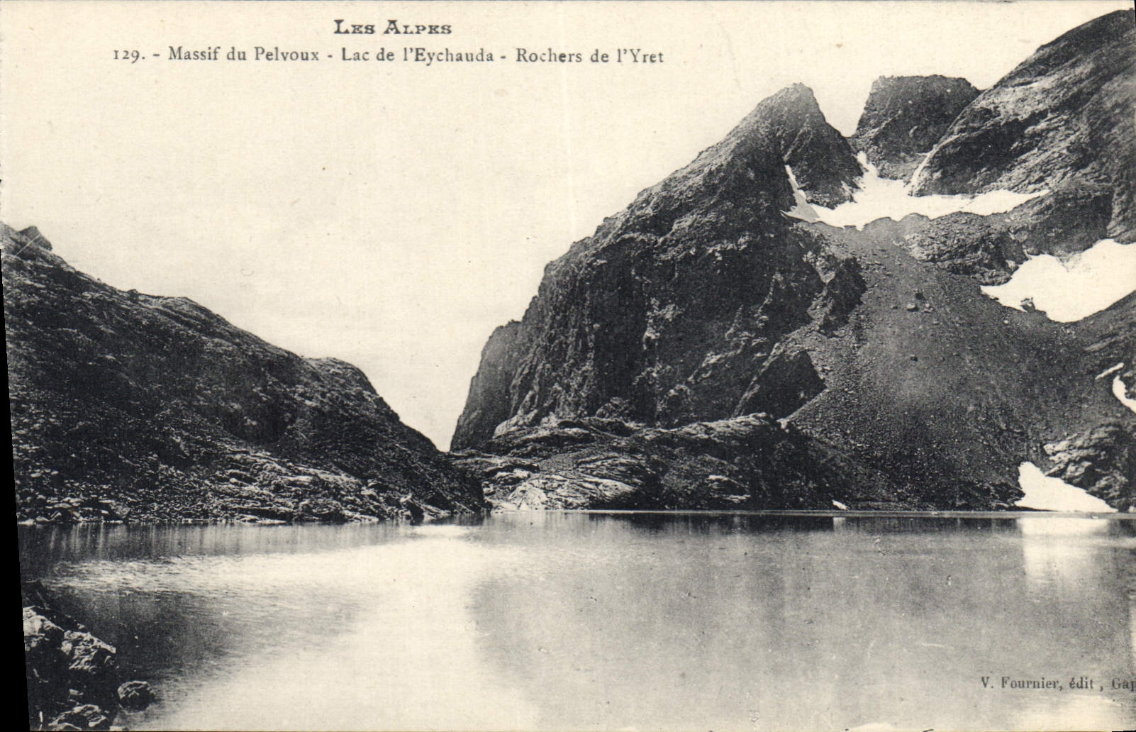Massif du Pelvoux - Lac de l'Eychauda - Rochers de l'Yret — V. Fournier, édit, Gap