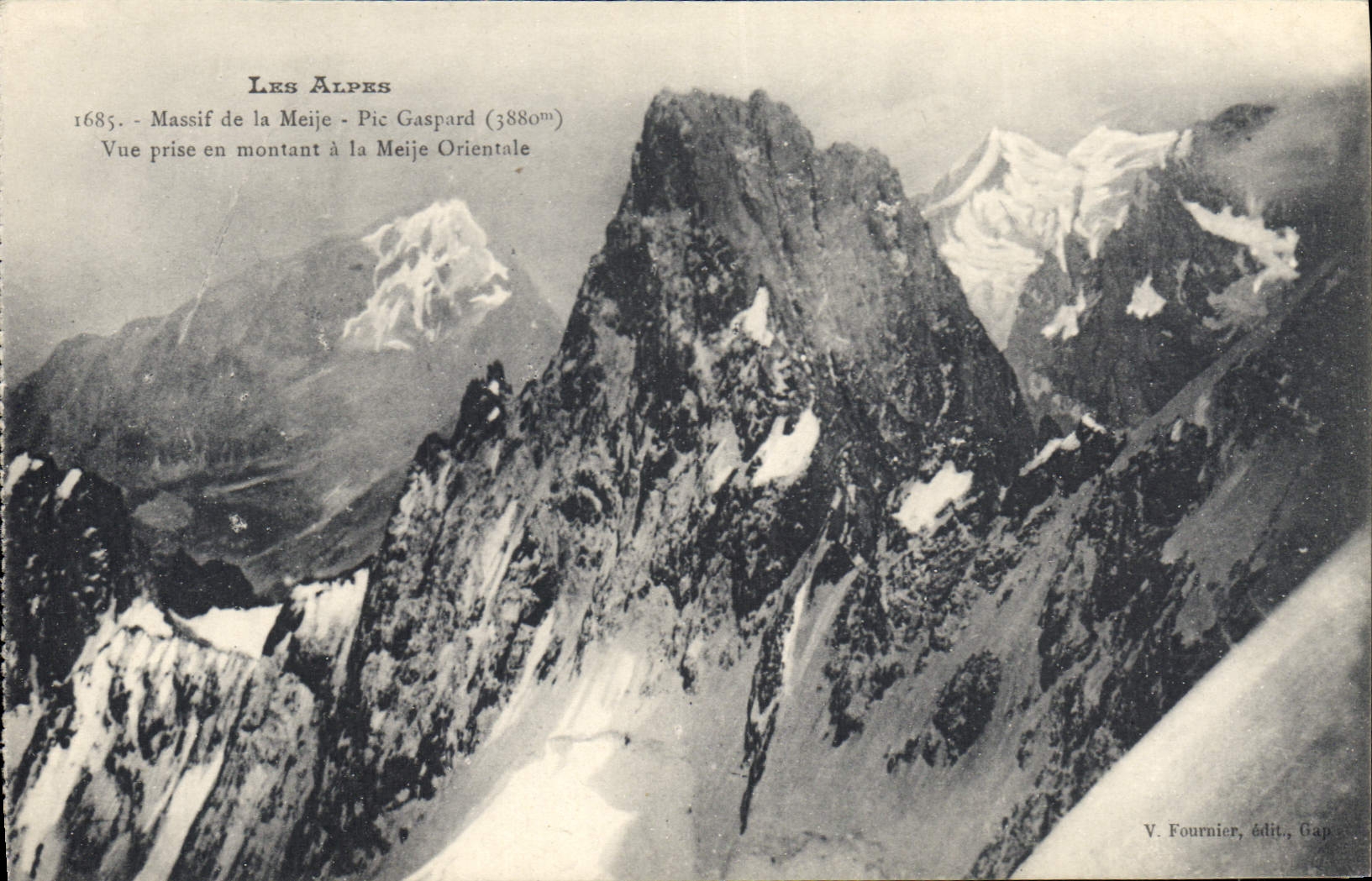 Les Alpes — Massif de la Meije - Pic Gaspard (3880m) — V. Fournier, édit., Gap