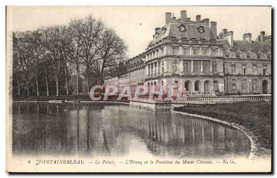 Fontainebleau — Das Schloss — Der See und das Pavillon des chinesischen Museums — N. G.