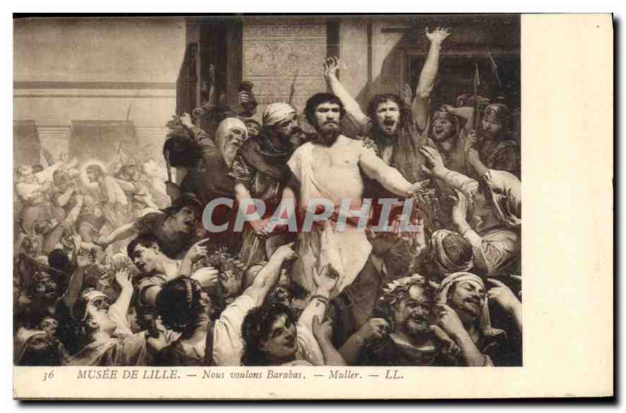 CPA Musee de Lille Nous voulons Barabas Muller 