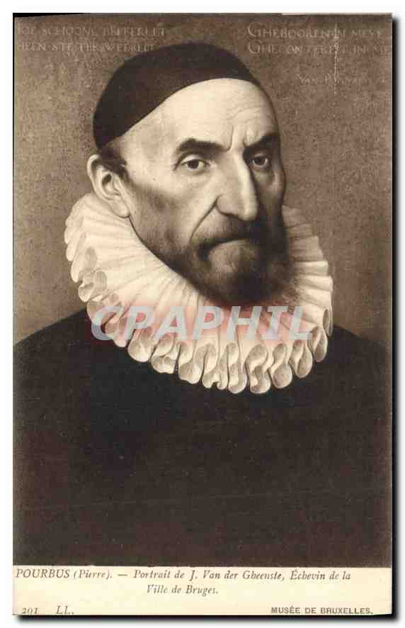 CPA Pourbus Pierre Portrait de J Van der Cheeusle Ecbevin de la Ville de Bruges Musee de Bruxelles 