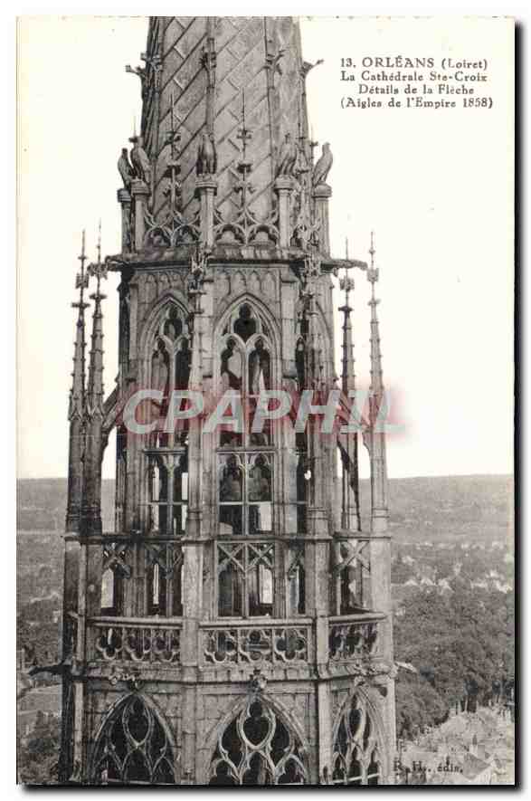 CPA Orleans Loiret la Cathedrale Ste Croix details de la Fleche Aigles de l'Empire 1858 