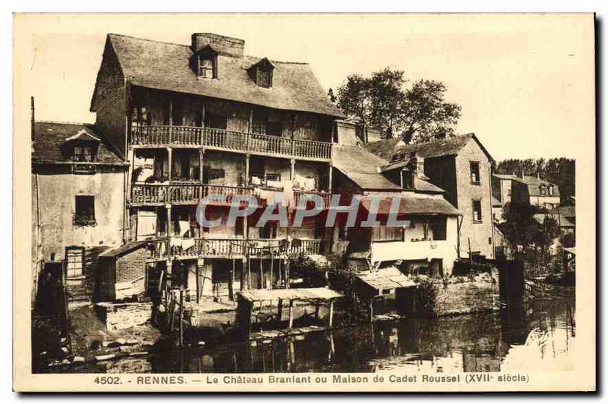 Rennes — Le Château Branlant ou Maison de Cadet Roussel (XVIIe siècle)