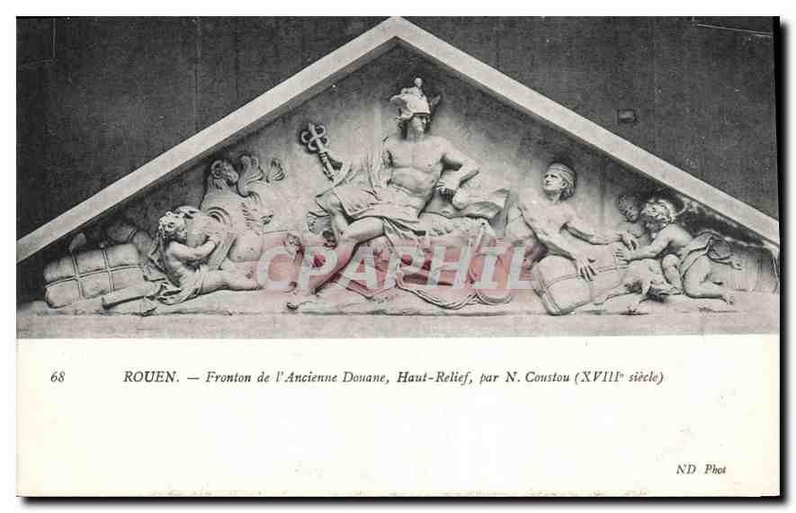 CPA Rouen Fronton de l'Ancienne Douane Haut Relief par N Coustou XVIII siecle 