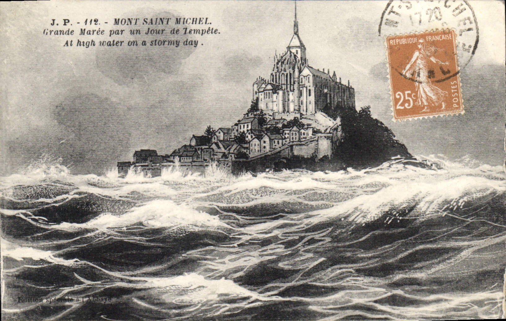 Mont Saint Michel — Grande Marée par un Jour de Tempête — J.P. - 112 — Édition spéciale à l'Abbaye