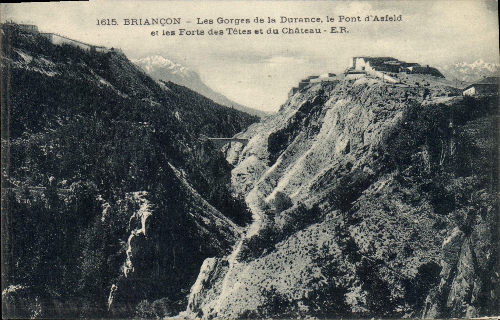 Briançon — Les Gorges de la Durance, le Pont d'Asfeld et les Forts des Têtes et du Château — E.R.
