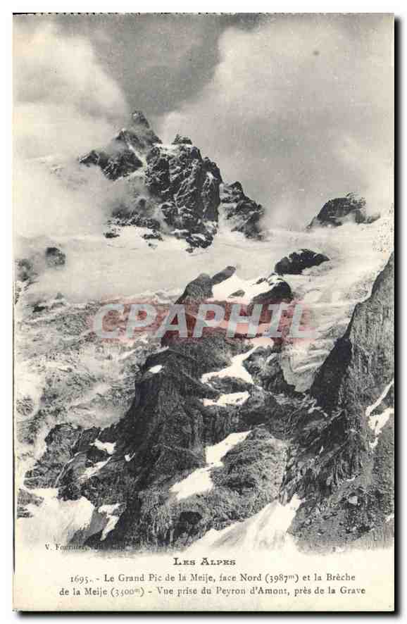 CPA Les Alpes Le Grand Pic de la Meije face Nord et la Breche de la Meije Vue prise du Pyron d'Amont