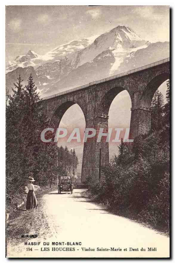 CPA Massif du Mont Blanc Les Houghes Viaduc Sainte Marie et Dent du Midi 