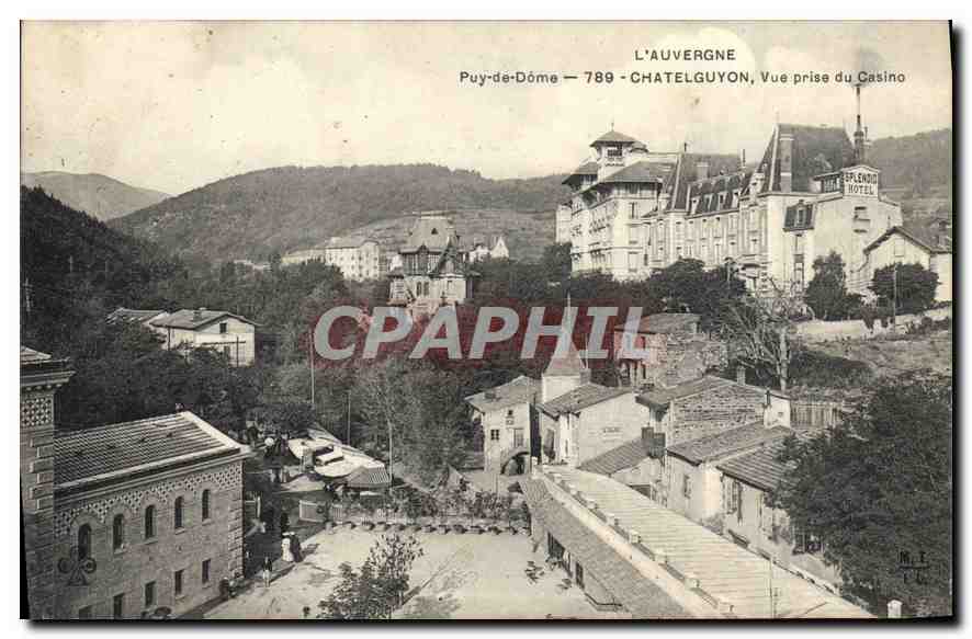 CPA L'Auvergne Puy de Dome Chatelguyon Vue prise du Casino 