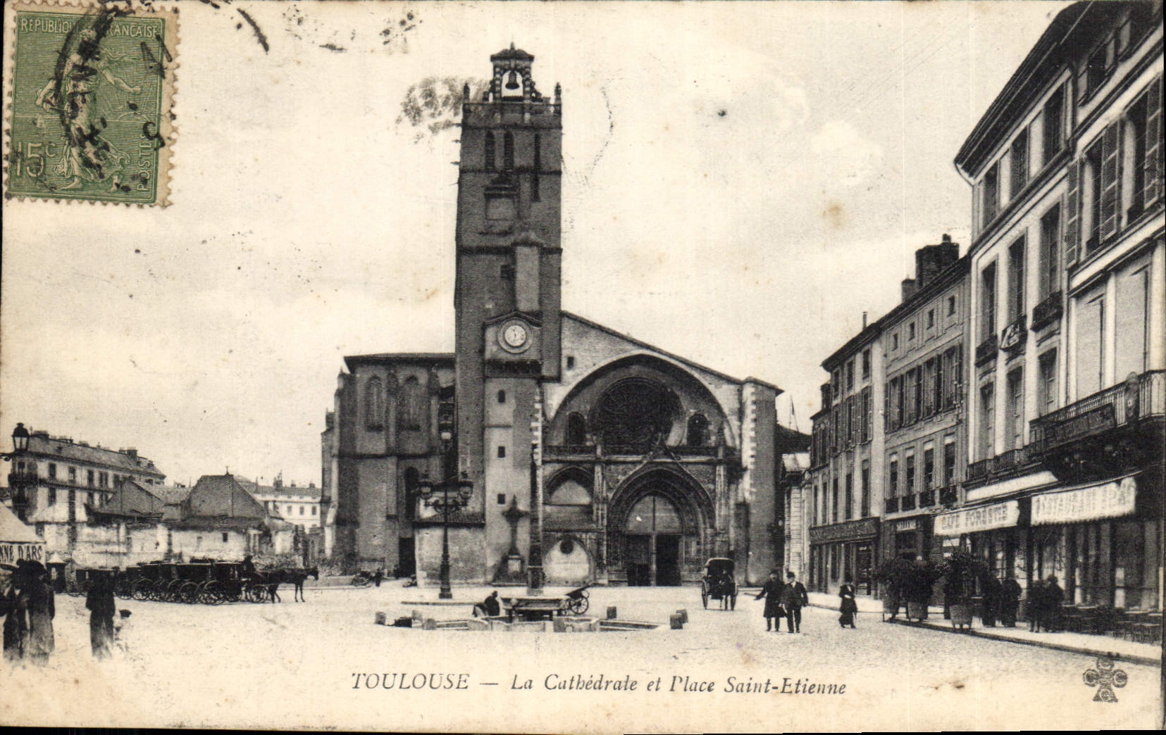 Toulouse — La Cathédrale et Place Saint-Etienne — Éditeur anonyme, n° de série non visible