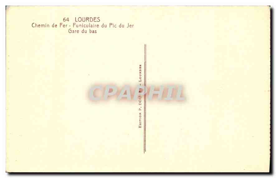 CPA Lourdes Chemin de Fer Funiculaire du Pic du Jer Gare du bas  — Verso
