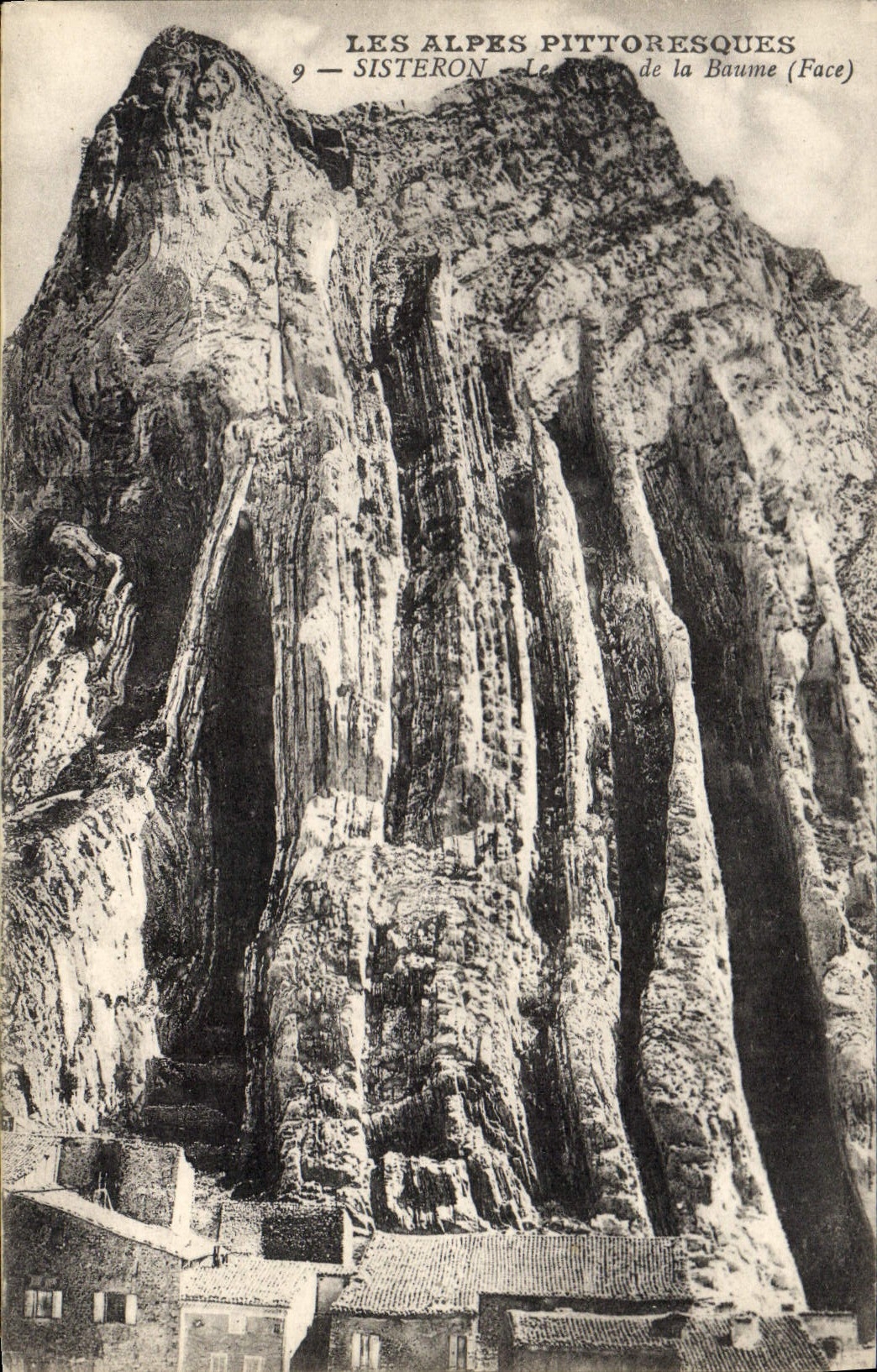 Les Alpes pittoresques — 9 — Sisteron — Le Roc de la Baume (Face)