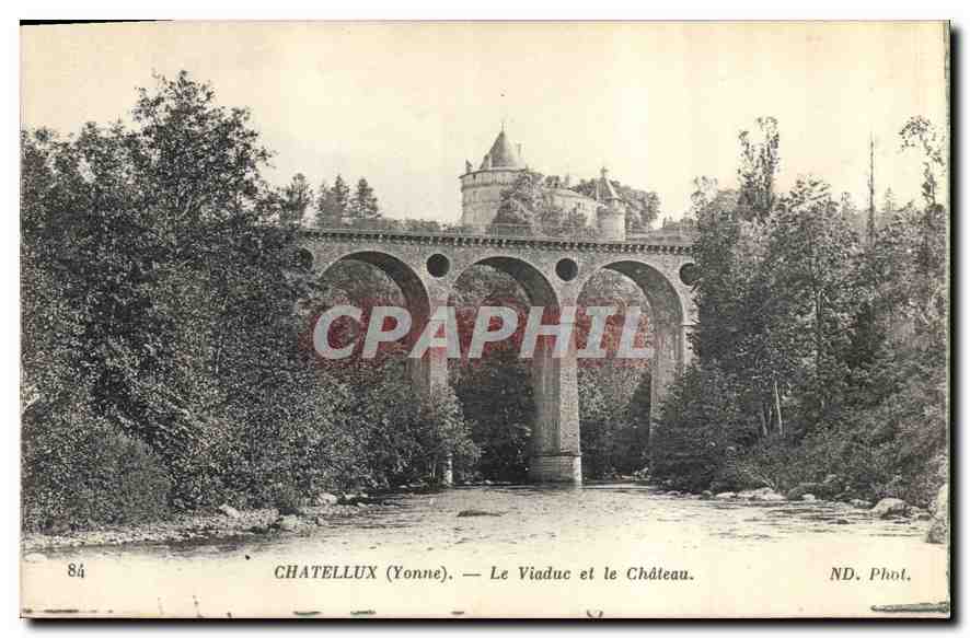 Châtellux (Yonne) — Le Viaduc et le Château — ND. Phot.
