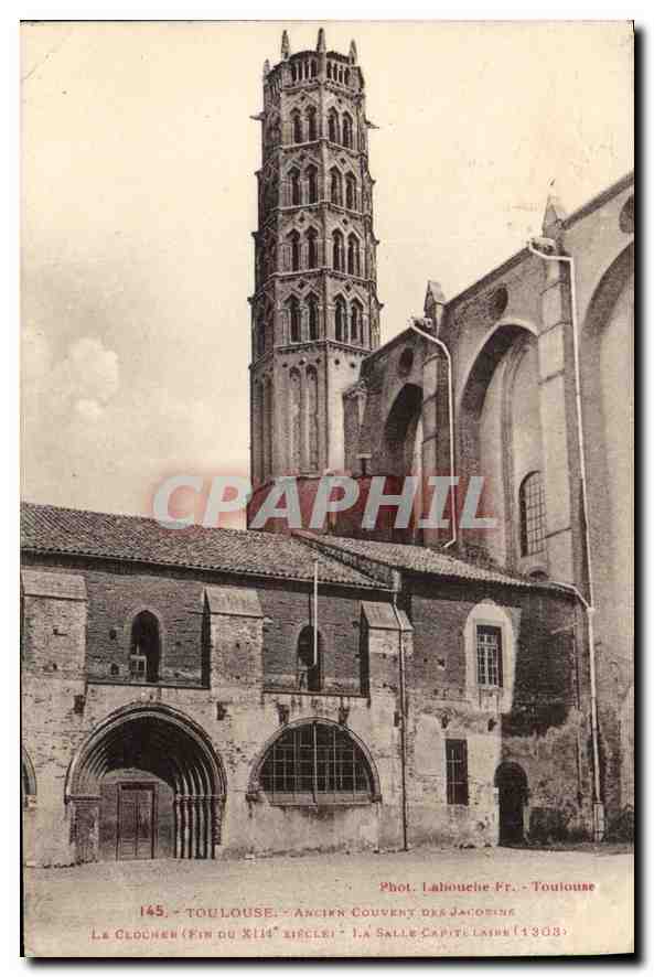 Toulouse - Le Clocher (fin du XIIe siècle) - Ancien couvent des Jacobins - La salle capitulaire (1308) - Phot. Lahouche Fr. - Toulouse