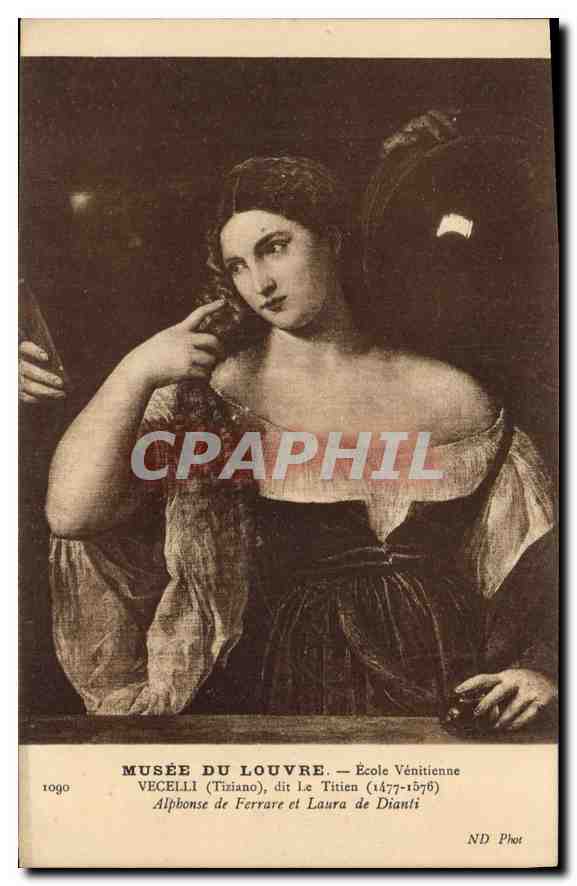CPA Musee du Louvre Ecole Ventienne Vecelli Tiziano dit le Titien Alphonse de Ferrare et Laura de Di