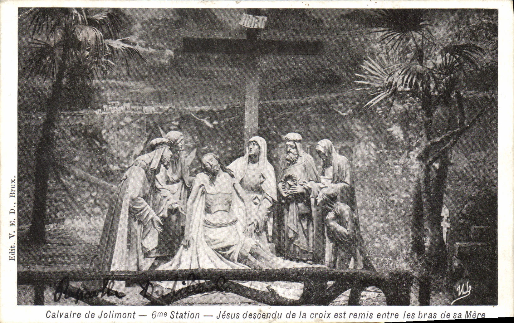 Calvaire de Jolimont — 6ème Station — Jésus descendu de la croix est remis entre les bras de sa Mère — Édit. V. E. D., Bruxelles