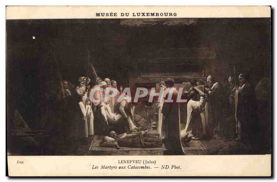 CPA Musee du Luxembourg Lenepveu Jules Les Martyrs aux Catacombes 