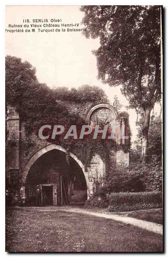 Senlis (Oise) — Ruines du Vieux Château Henri-IV — Propriété de M. Turquet de la Bolserie
