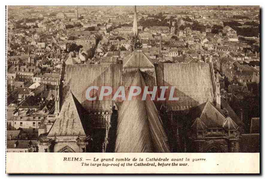 CPA Reims Le grand comble de la Cathedrale avant la guerre 
