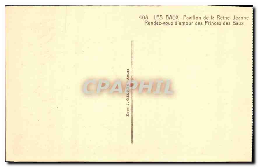 CPA Les Baux Pavillon de la Reine Jeanne Rendez vous d'amour des Princes des Baux  — Rückseite