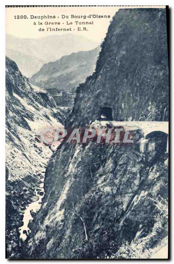 CPA Dauphine du Bourg d'Oisans a la Grave le Tunnel de l'infernet 