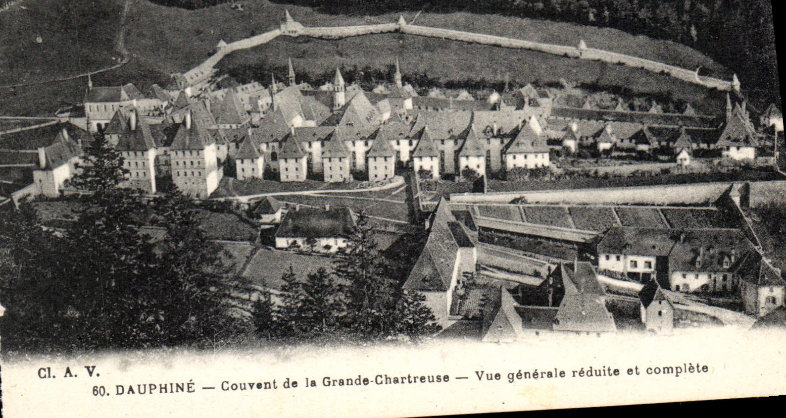 Dauphiné — Couvent de la Grande-Chartreuse — Vue générale réduite et complète — Cl. A. V. n°60