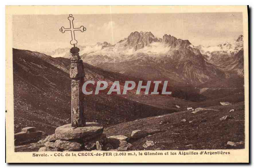 CPA Savoie Col de la Croix de Fer le Glandon et les Aiguilles d'Argentieres 