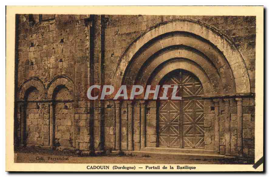 Cadouin (Dordogne) — Portal of the Basilica — Coll. Perrandon