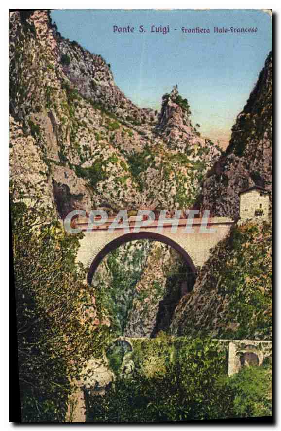 CPA Ponte S Luigi frontiera Italo Francese 