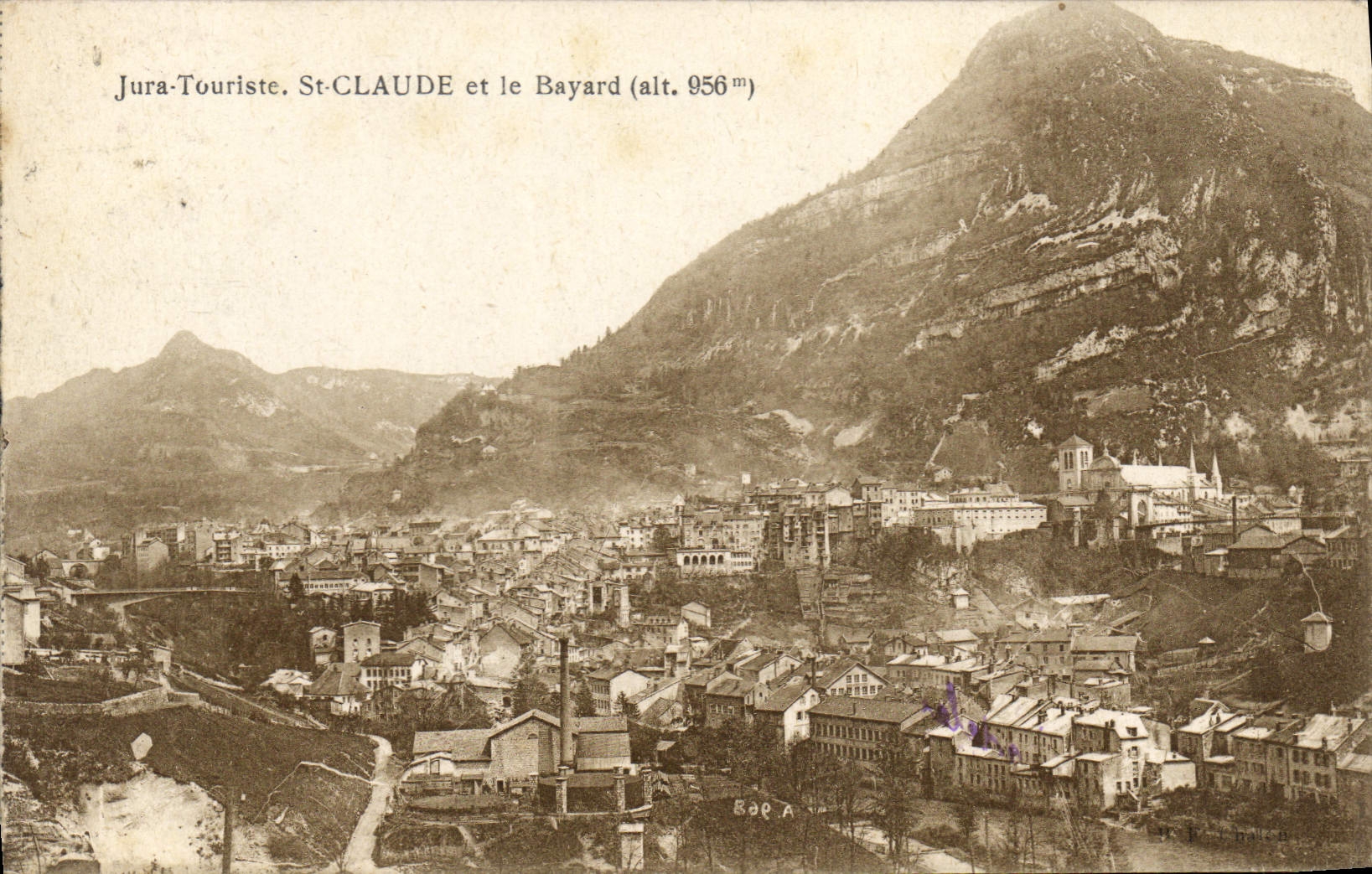 St-CLAUDE et le Bayard (alt. 956 m) — Jura-Touriste — Éditeur Jura-Touriste