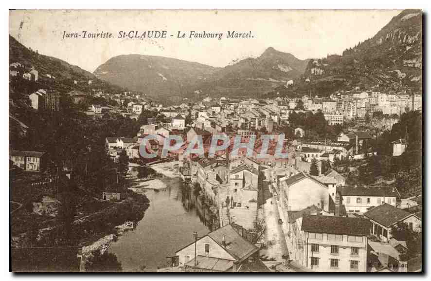 St-CLAUDE - Le Faubourg Marcel — Jura-Touriste, éditeur inconnu