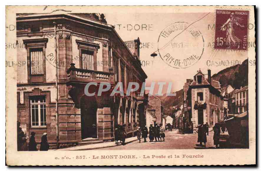 Le MONT-DORÉ — La Poste et la Fourche — a.n°o. 857