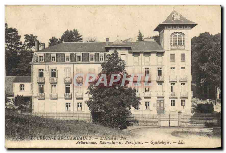 CPA Bourbon L'Archambault L'Hotel du Parc 