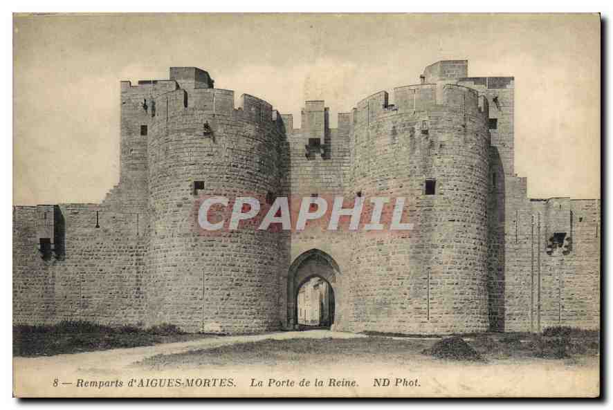 Remparts d'AIGUES-MORTES — La Porte de la Reine — ND Phot.