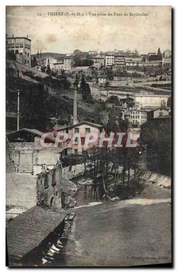 CPA Thiers Vue prise du Pont de Seychalles 