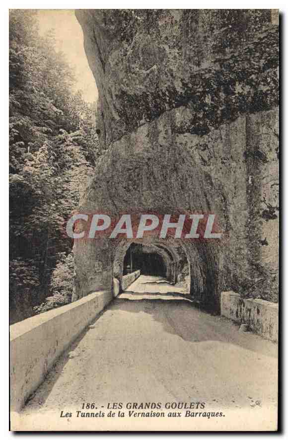 CPA Les Grands Goulets Les Tunnels de la Vernaison aux Barraques 