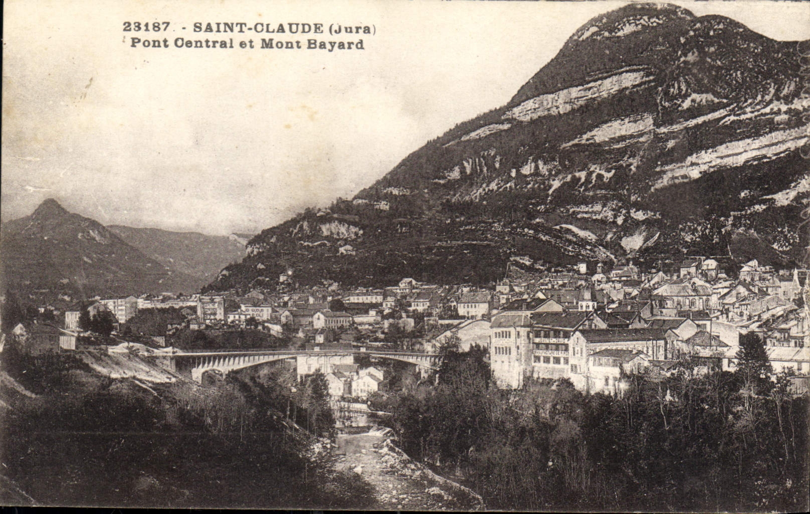 CPA Saint Claude Jura Pont Central et Mont Bayard 