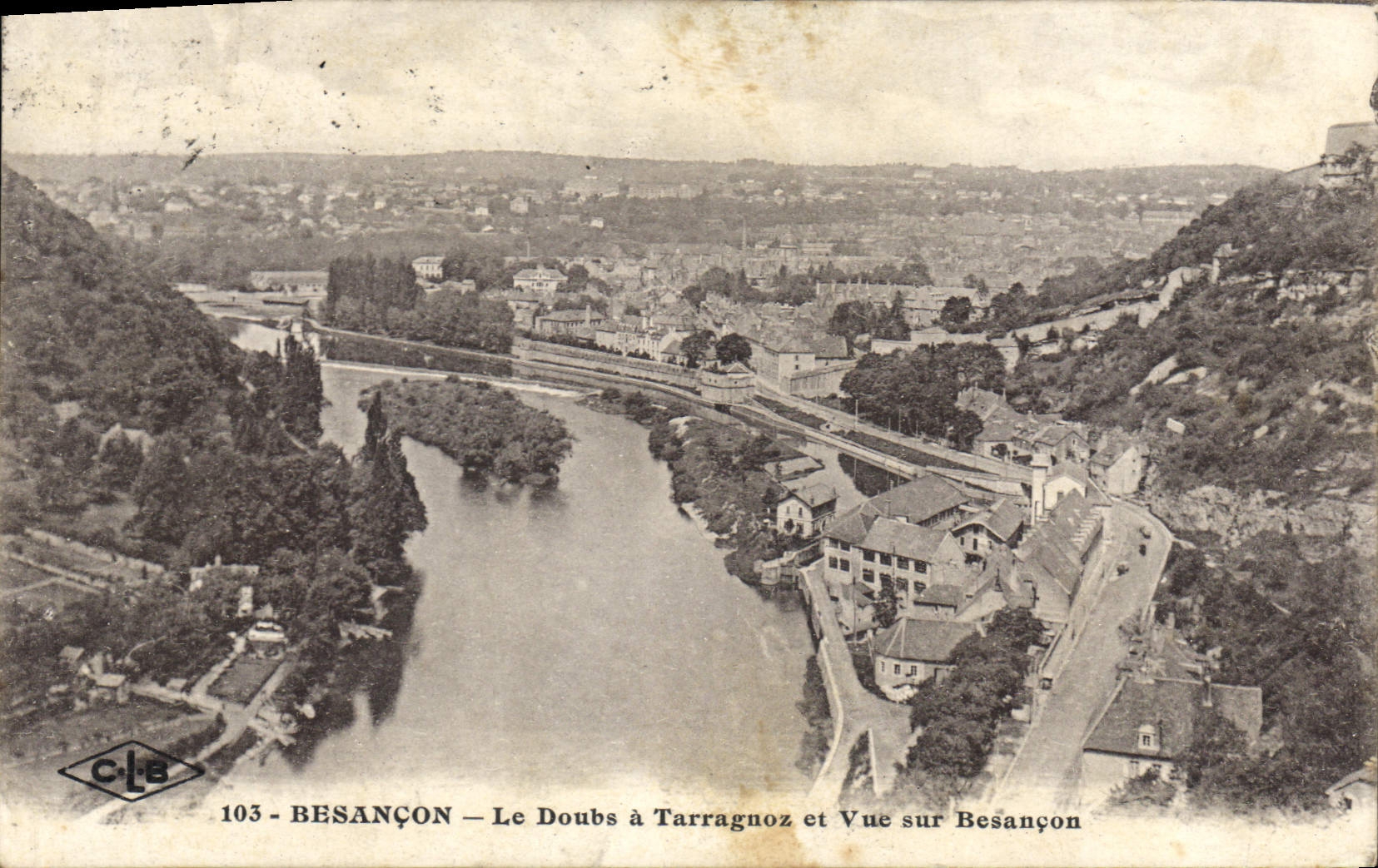 Besançon — Le Doubs à Tarragnoz et Vue sur Besançon — C-Lé, n°103