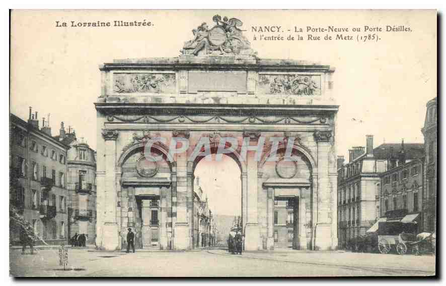 CPA Nancy La Porte Neuve ou Porte Desilles a l'entree de la Rue de Metz 